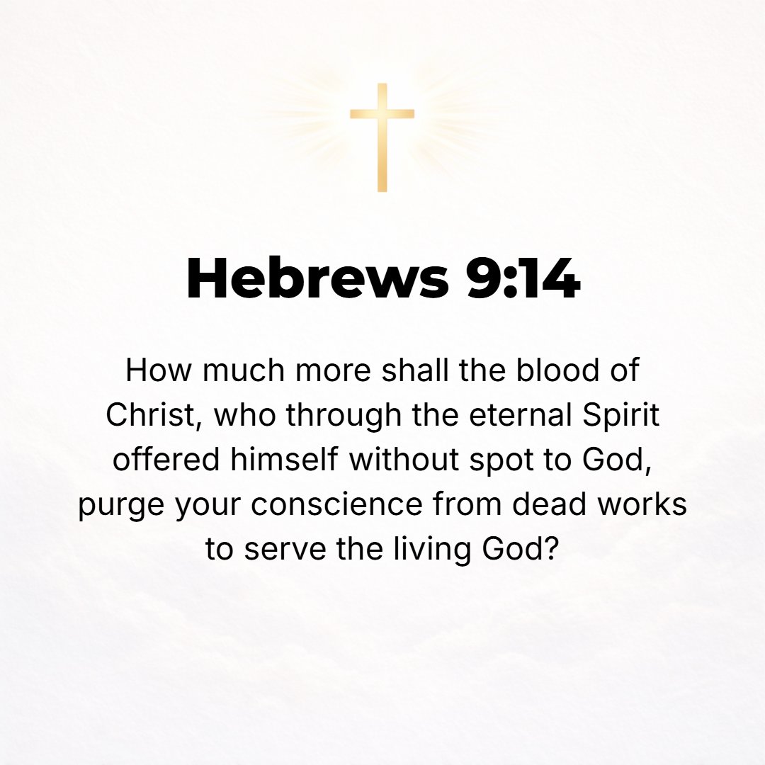Hebrews 9:14 - How much more surely shall the blood of Christ, Who by virtue of [His] eternal Spirit [His own preexistent divine personality] has offered Himself as an unbl...