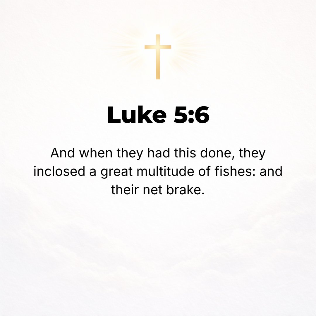 Luke 5:6 - And when they had done this, they caught a great number of fish; and as their nets were [at the point of] breaking