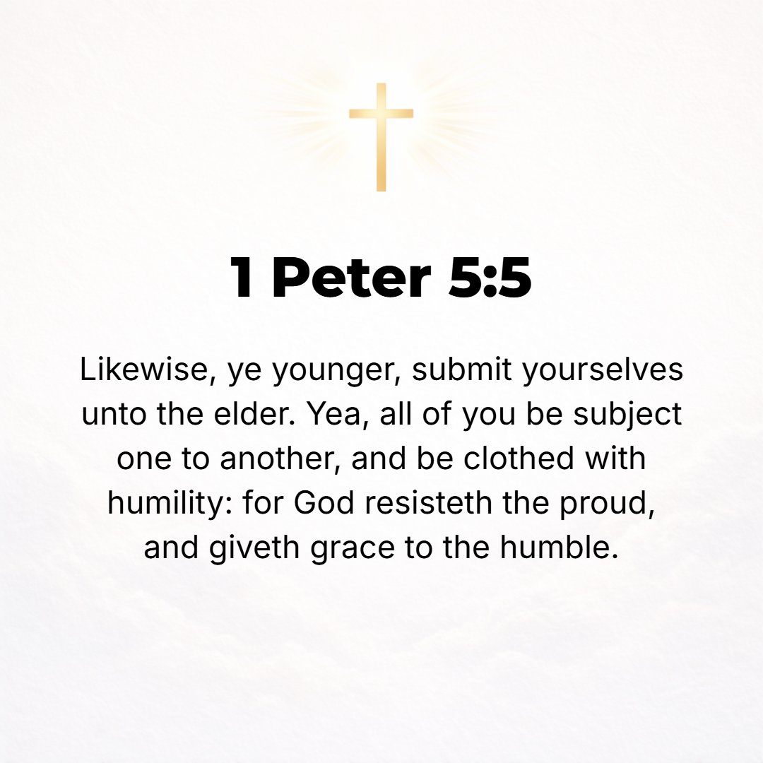 1 Peter 5:5 - Likewise, you who are younger and of lesser rank, be subject to the elders (the ministers and spiritual guides of the church)--[giving them due respect and y...