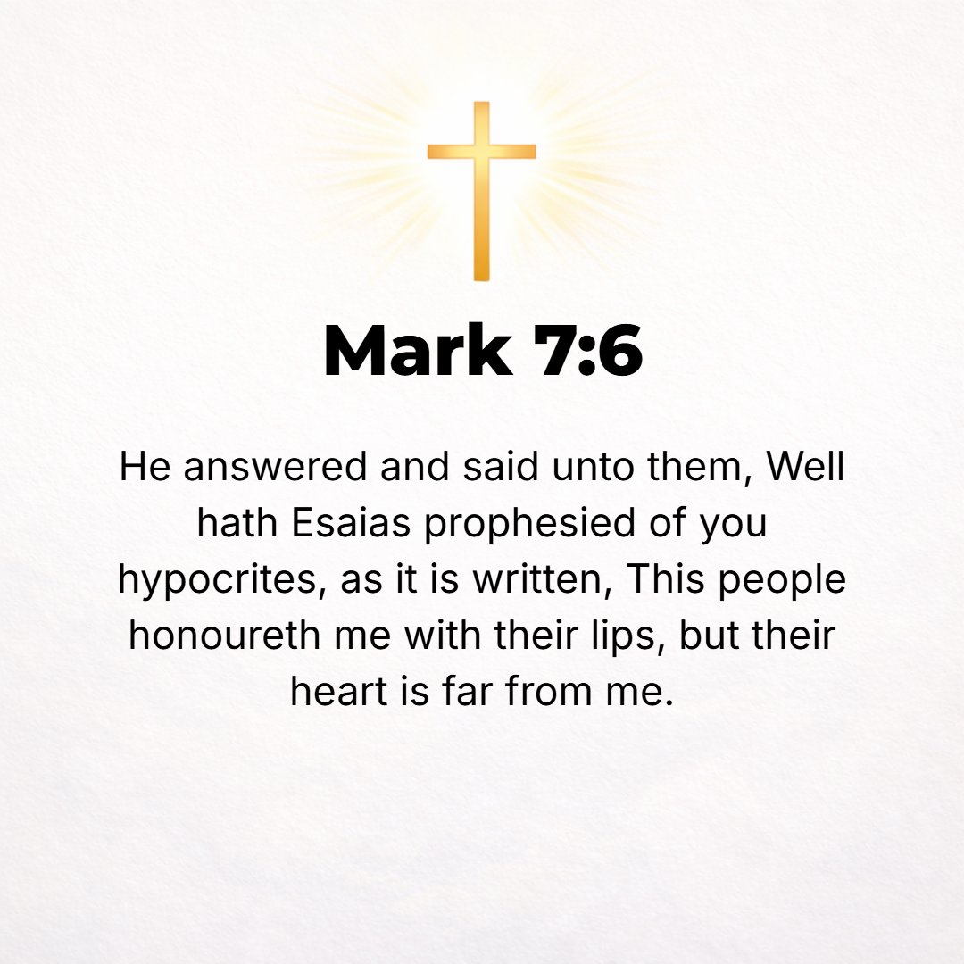 Mark 7:6 - But He said to them, Excellently and truly [so that there will be no room for blame] did Isaiah prophesy of you, the pretenders and hypocrites, as it stands ...