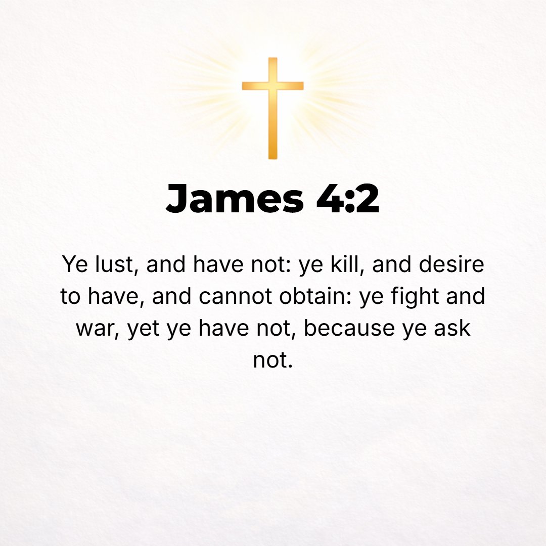 James 4:2 - You are jealous and covet [what others have] and your desires go unfulfilled; [so] you become murderers. [To hate is to murder as far as your hearts are conc...