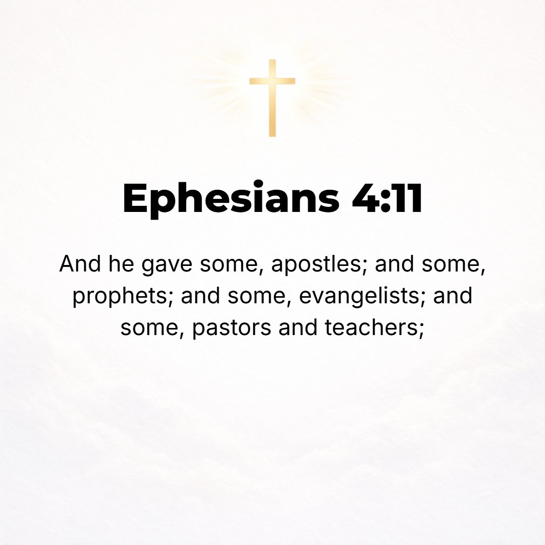 Ephesians 4:11 - And His gifts were [varied; He Himself appointed and gave men to us] some to be apostles (special messengers), some prophets (inspired preachers and expounde...