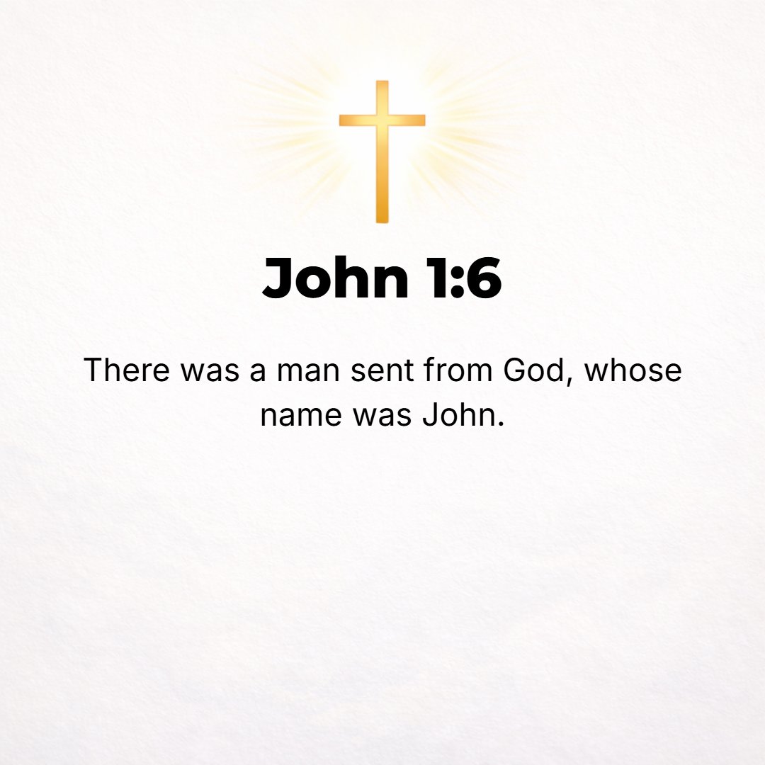 John 1:6 - There came a man sent from God, whose name was John. [Mal. 3:1.]