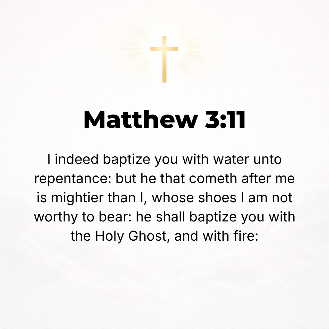 Matthew 3:11 - I indeed baptize you in (with) water because of repentance [that is, because of your changing your minds for the better, heartily amending your ways, with ab...