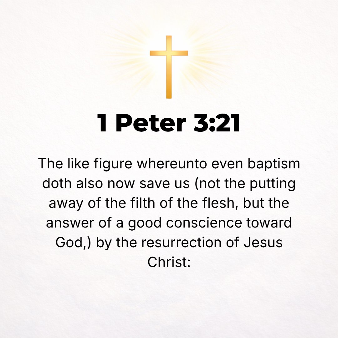 1 Peter 3:21 - And baptism, which is a figure [of their deliverance], does now also save you [from inward questionings and fears], not by the removing of outward body filth...