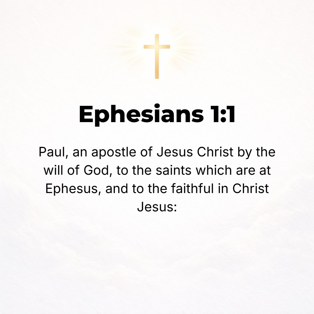 Ephesians 1:1 - PAUL, AN apostle (special messenger) of Christ Jesus (the Messiah), by the divine will (the purpose and the choice of God) to the saints (the consecrated, se...